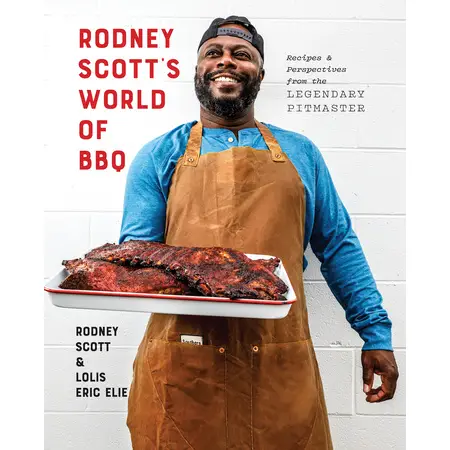 Rodney Scott's World Of BBQ Cookbook
